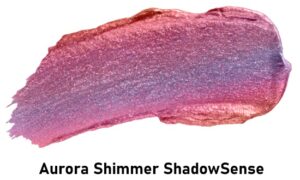 Aurora Shimmer ShadowSense